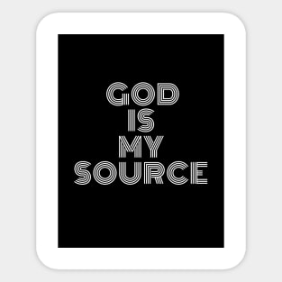 God is my Source Sticker